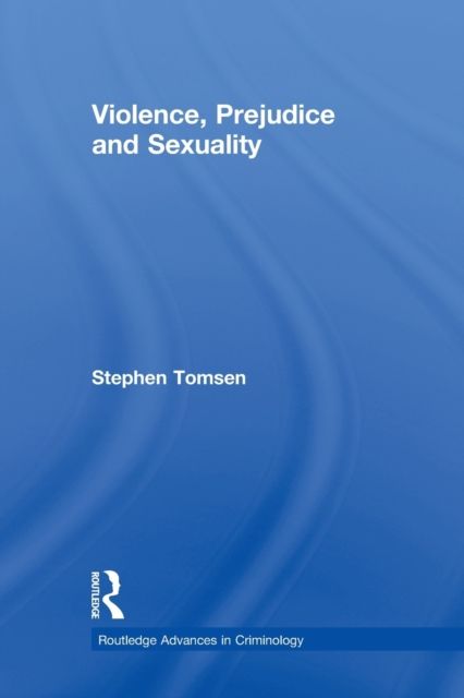 Violence, Prejudice and Sexuality