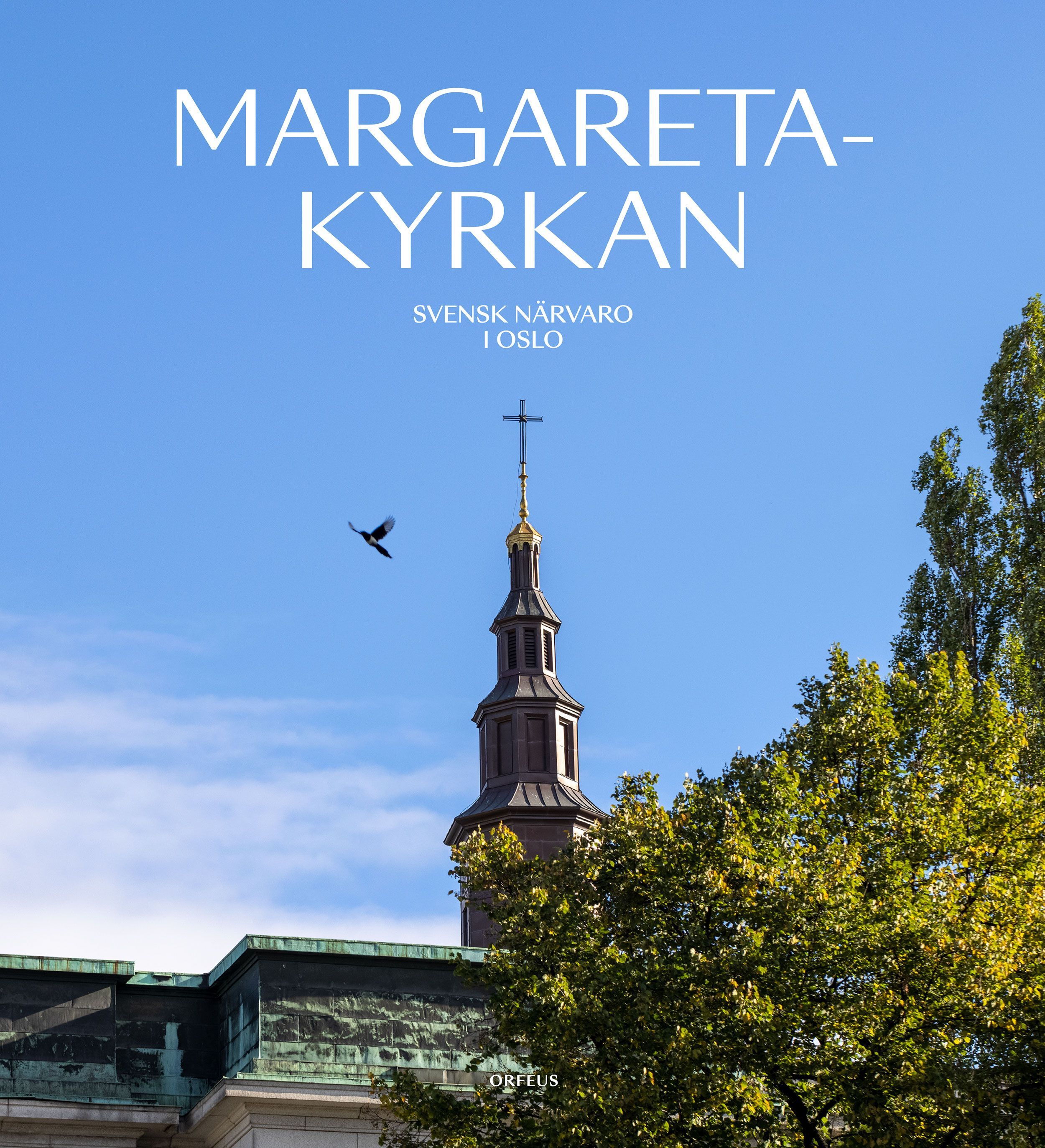 Margaretakyrkan : svensk närvaro i Oslo