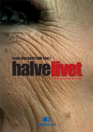 Forsidebilde av Halve livet : artikler om aldring og livsløp