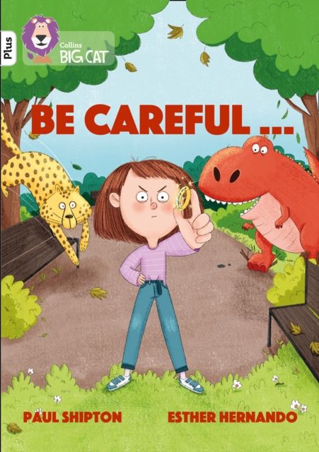 Be Careful… : Band 10+/White Plus