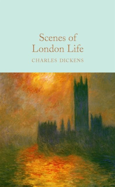 Scenes of London Life : from Sketches by Boz