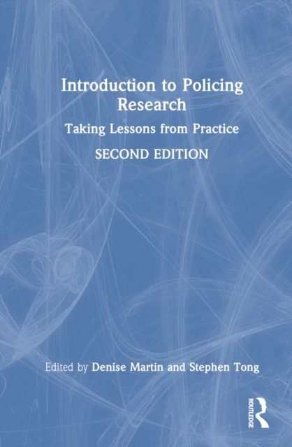 Introduction to Policing Research : Taking Lessons from Practice