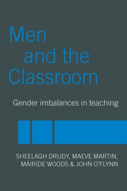 Men and the Classroom : Gender Imbalances in Teaching
