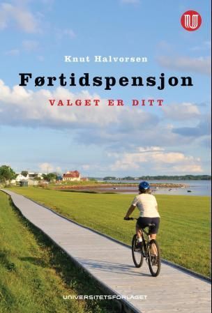 Førtidspensjon : valget er ditt