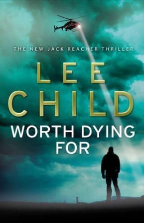 Worth Dying For : (Jack Reacher 15)