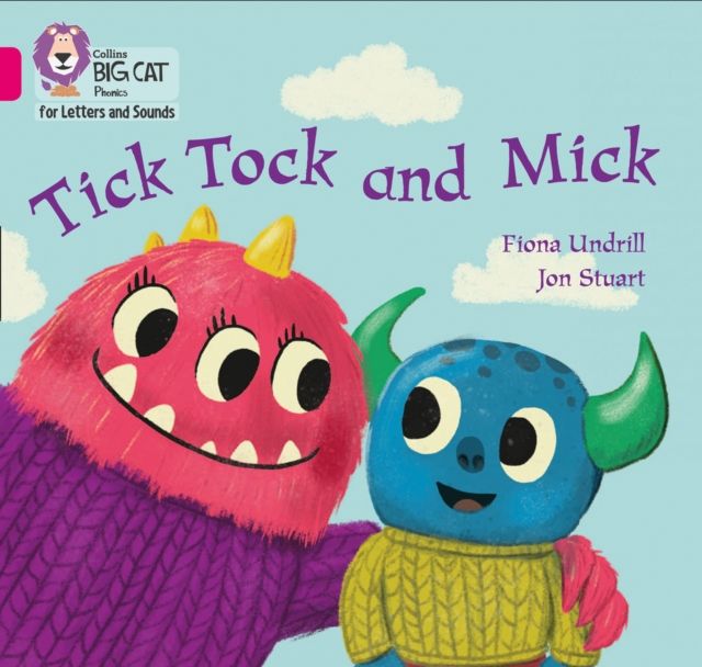 Tick Tock and Mick : Band 01b/Pink B