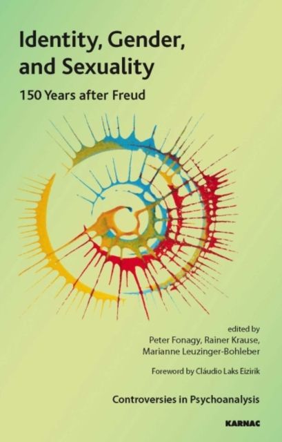 Identity, Gender, and Sexuality : 150 Years After Freud