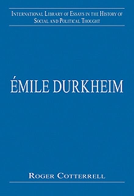 Emile Durkheim : Justice, Morality and Politics