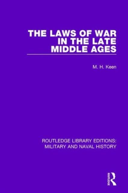 The Laws of War in the Late Middle Ages