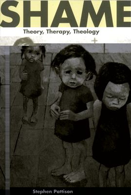 Shame : Theory, Therapy, Theology