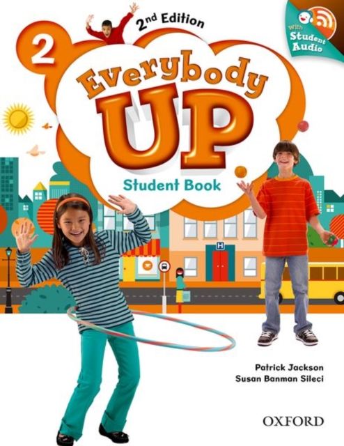 Everybody Up: Level 2: Student Book with Audio CD Pack : Linking your classroom to the wider world