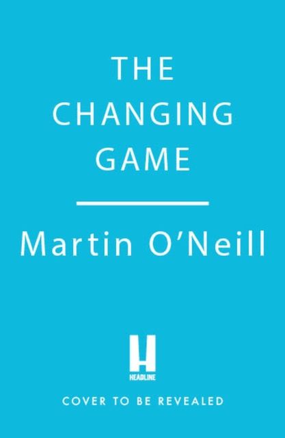 The Changing Game : The Past, Present and Future of Football