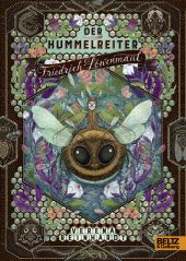 Der Hummelreiter Friedrich Löwenmaul : Roman