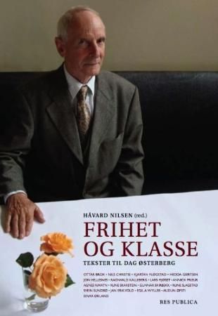 Forsidebilde av Frihet og klasse : tekster til Dag Østerberg