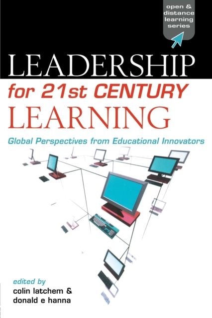 Leadership for 21st Century Learning : Global Perspectives from International Experts