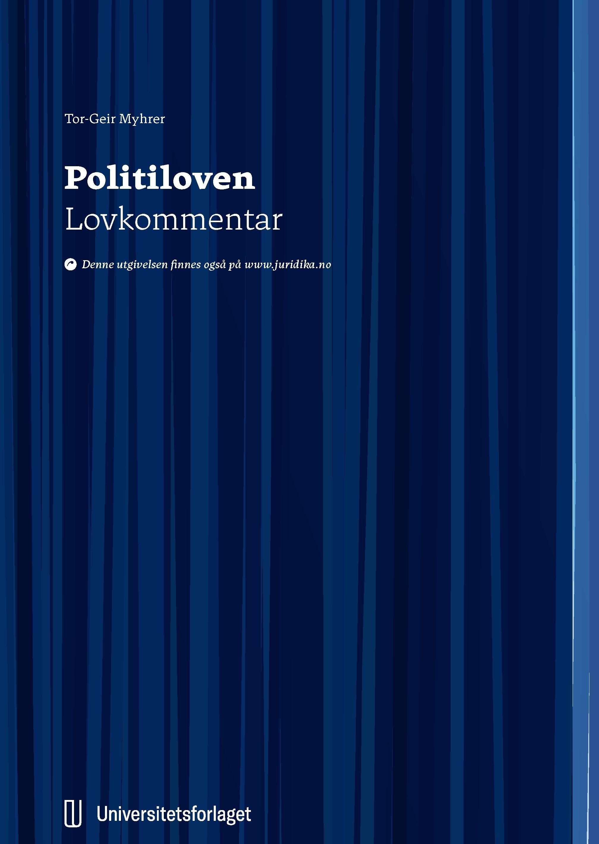 Politiloven : lov 4. august 1995 nr. 53 om politiet : lovkommentar