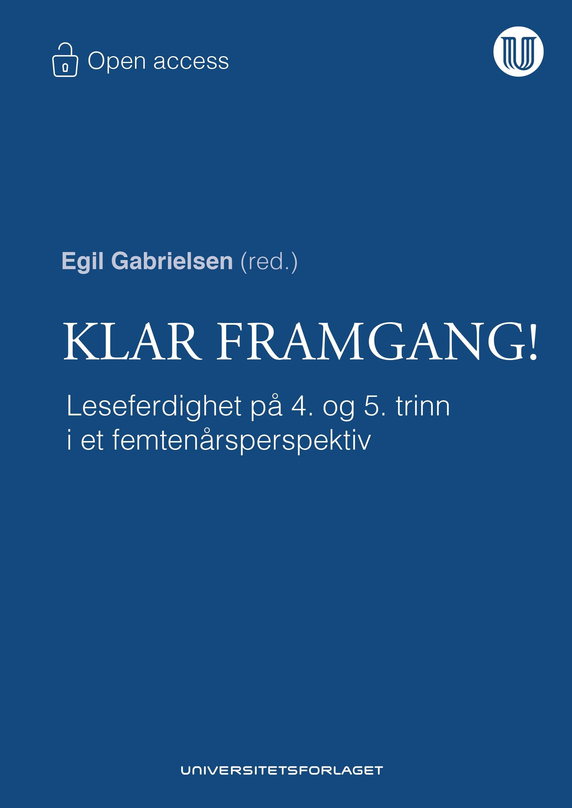 Klar framgang! : leseferdighet på 4. og 5. trinn i et femtenårsperspektiv