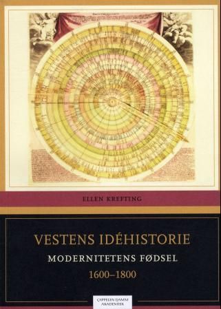 Vestens idéhistorie. Bind 3. Modernitetens fødsel : 1600-1800