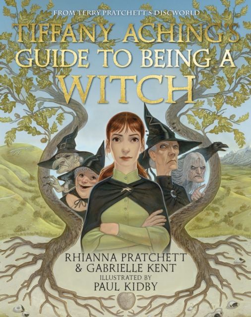 Tiffany Aching's guide to being a witch : with annotations from: Esmerelda Weatherwax, Nanny Ogg, Miss Tick and Robb Anybody ; plus helpful corrections from Mrs Letice Earwig