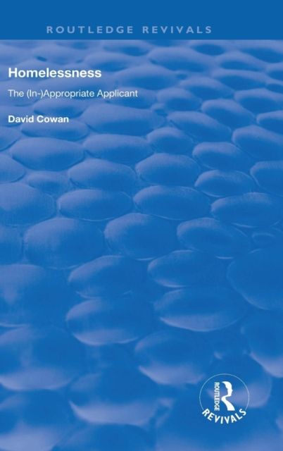 Homelessness : The (In)Appropriate Applicant