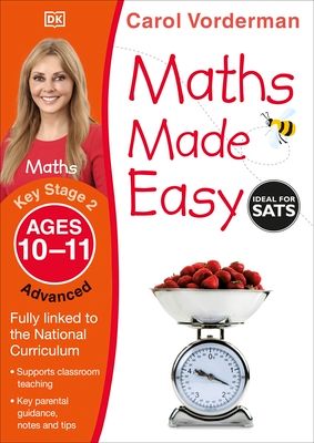 Maths Made Easy: Advanced, Ages 10-11 (Key Stage 2) : Supports the National Curriculum, Maths Exercise Book