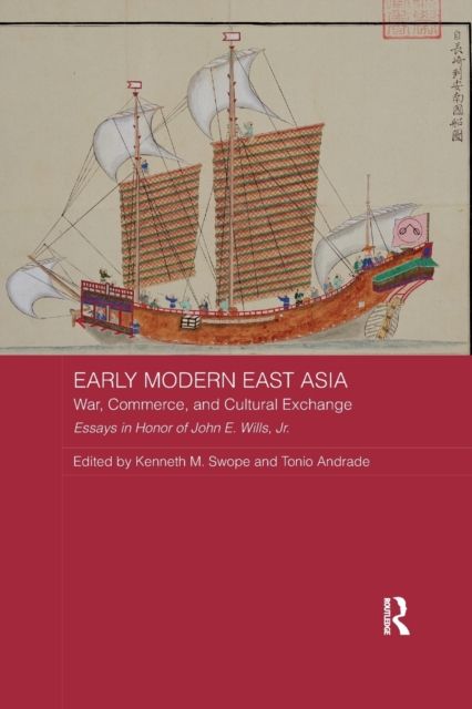 Early Modern East Asia : War, Commerce, and Cultural Exchange
