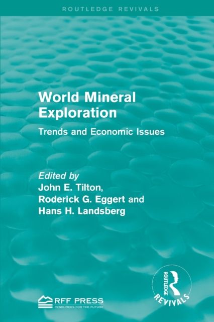 World Mineral Exploration : Trends and Economic Issues