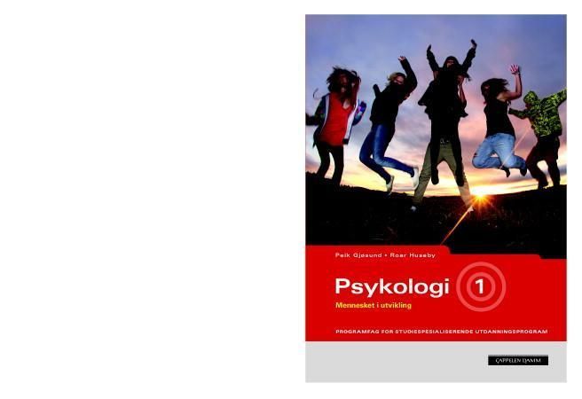 Psykologi 1 : mennesket i utvikling : psykologi for studiespesialiserende utdanningsprogram