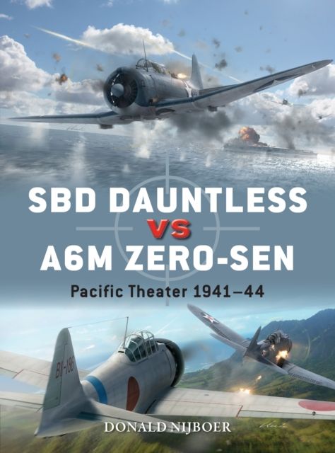 SBD Dauntless vs A6M Zero-sen : Pacific Theater 1941–44