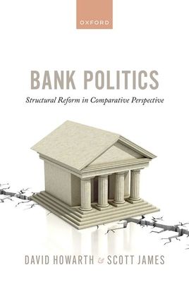 Bank Politics : Structural Reform in Comparative Perspective