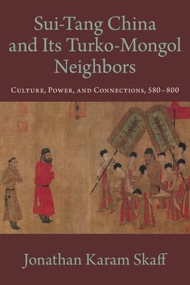Sui-Tang China and Its Turko-Mongol Neighbors