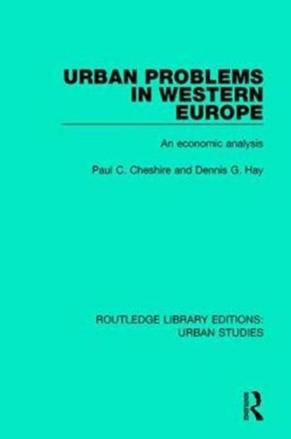 Urban Problems in Western Europe : An Economic Analysis