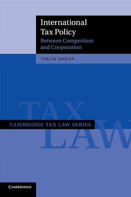 International Tax Policy : Between Competition and Cooperation