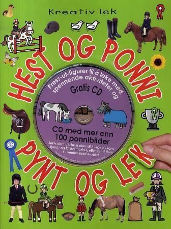 Hest og ponni pynt og lek : hobbyhefte fra 5 år