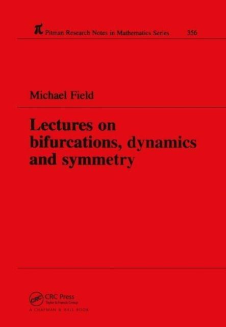 Lectures on Bifurcations, Dynamics and Symmetry