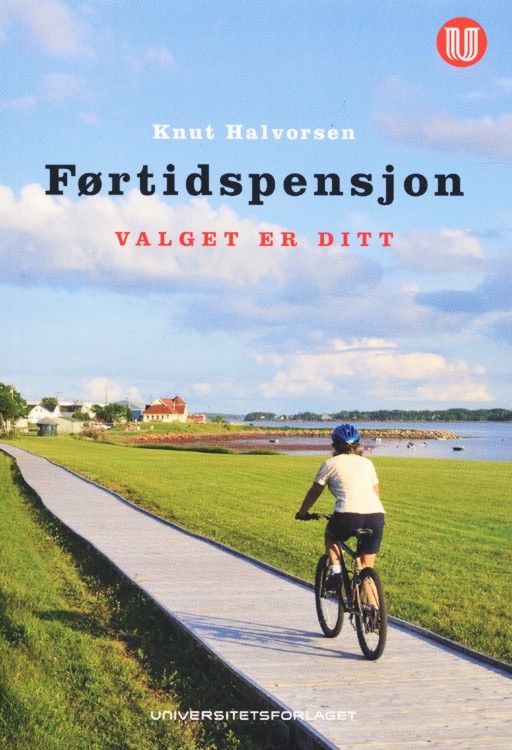 Førtidspensjon : valget er ditt