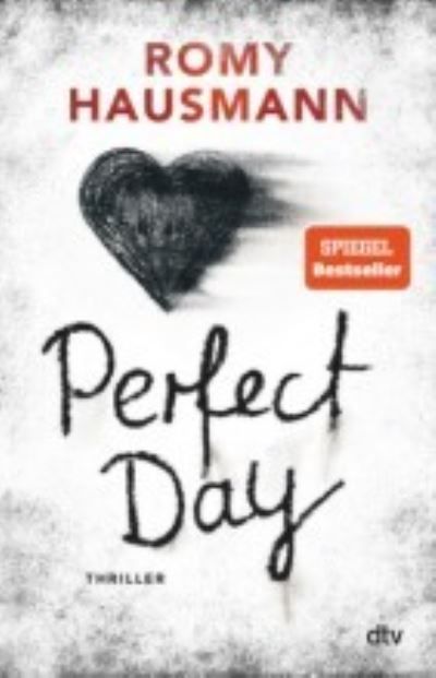 Perfect day : Thriller