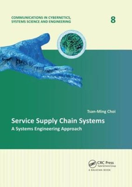 Service Supply Chain Systems : A Systems Engineering Approach