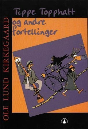 Tippe Topphatt og andre fortellinger