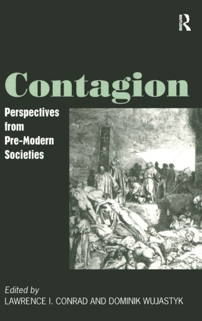 Contagion : Perspectives from Pre-Modern Societies