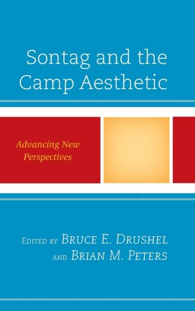 Sontag and the Camp Aesthetic : Advancing New Perspectives