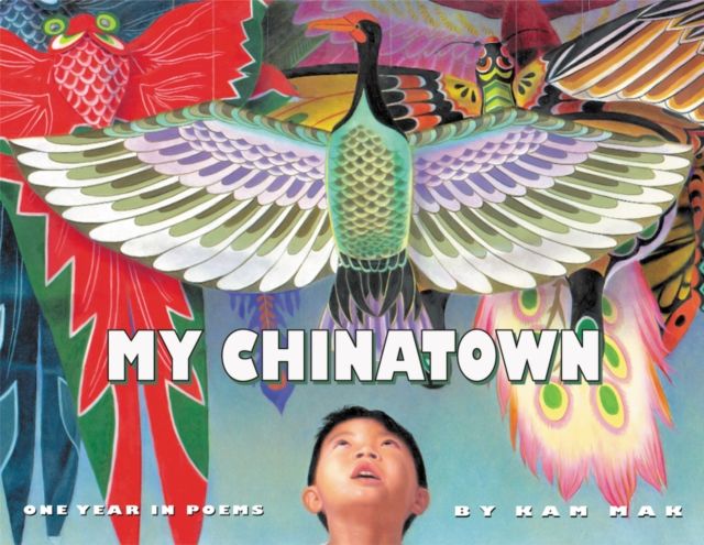 My Chinatown : One Year in Poems