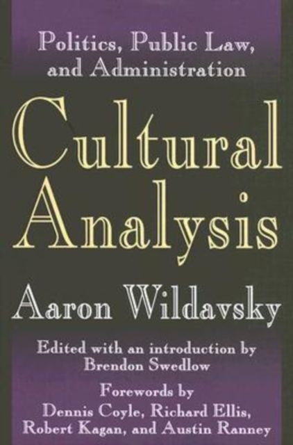 Cultural Analysis : Volume 1, Politics, Public Law, and Administration