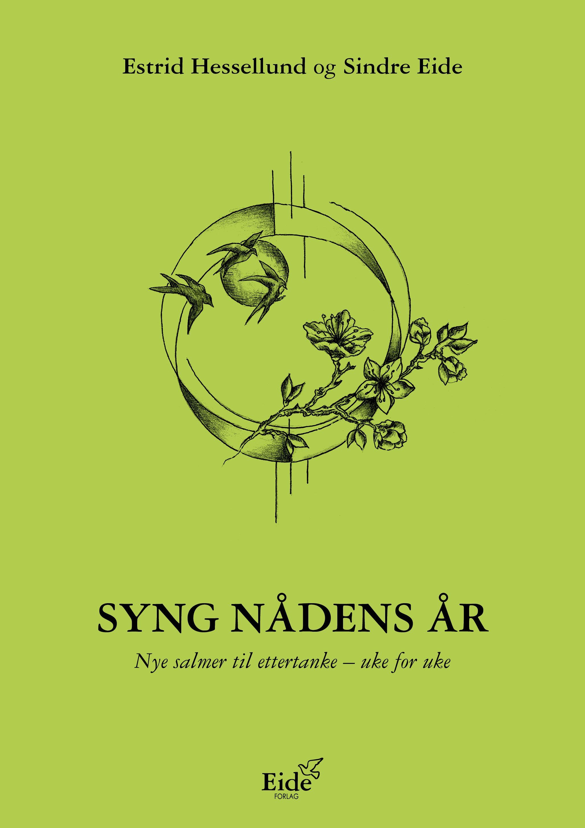 Syng nådens år : nye salmer til ettertanke - uke for uke