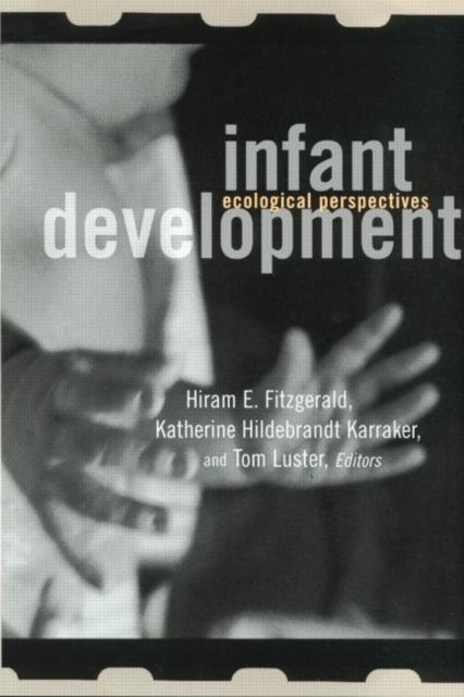 Infant Development : Ecological Perspectives