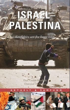 Israel-Palestina : konflikten sett fra begge sider