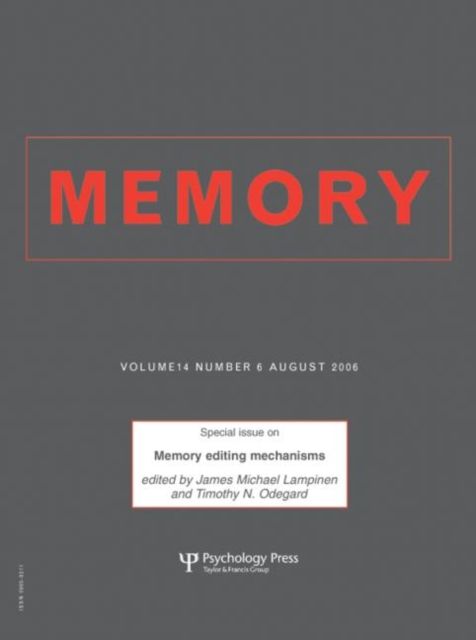 Memory Editing Mechanisms : A Special Issue of Memory