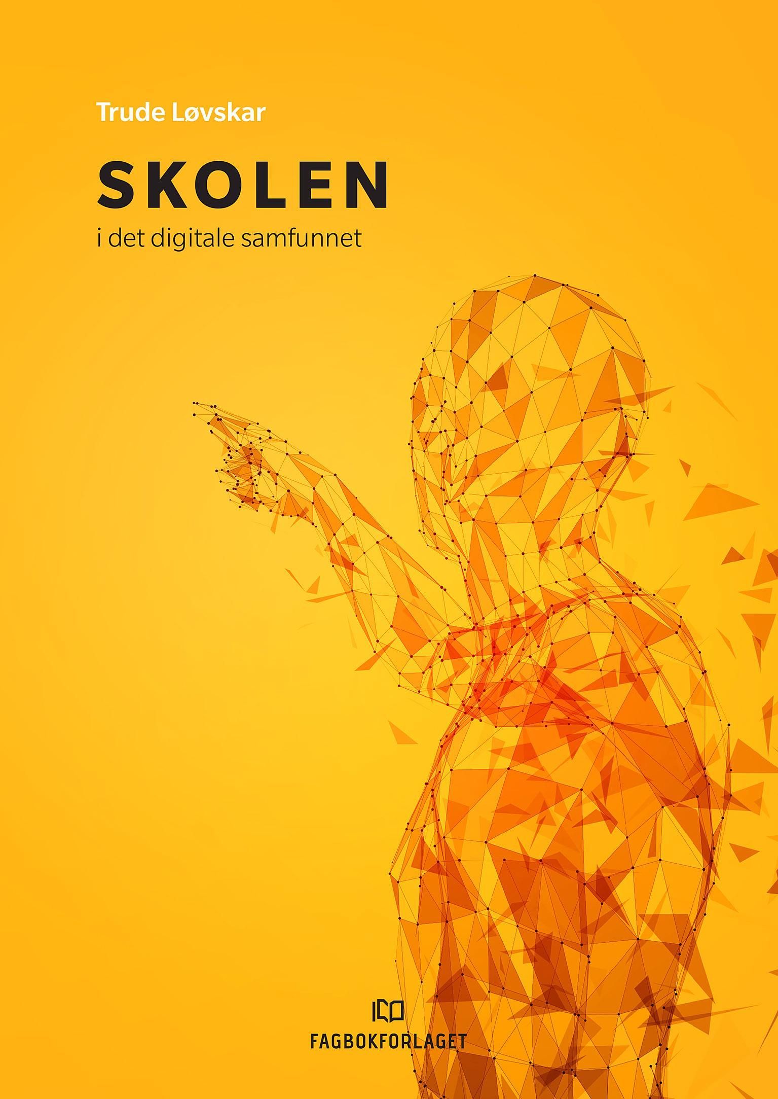 Forsidebilde av Skolen i det digitale samfunnet