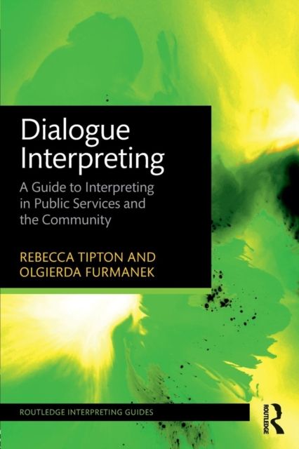 Forsidebilde av Dialogue Interpreting : A Guide to Interpreting in Public Services and the Community