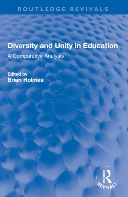 Diversity and Unity in Education : A Comparative analysis